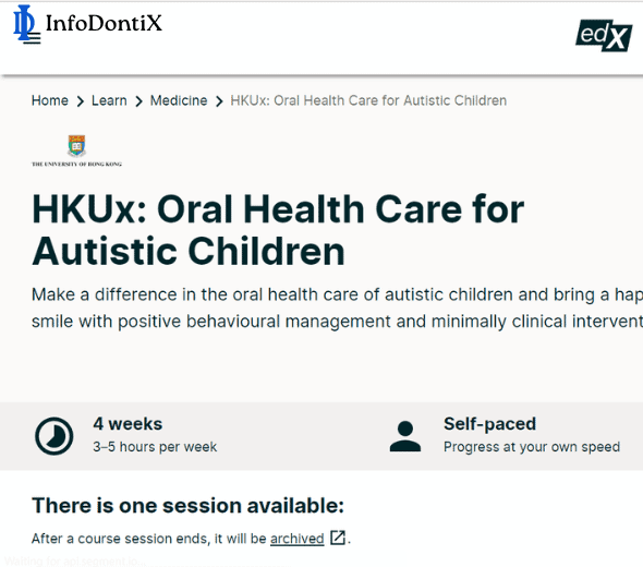 Free Online Dental Course- Oral Health Care for Autistic Children by University of Hong Kong via edX