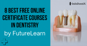 Free Online Certificate Courses in Dentistry by FutureLearn