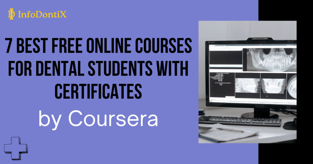 7 Best Free Online Courses for Dental Students with Certificates by Coursera