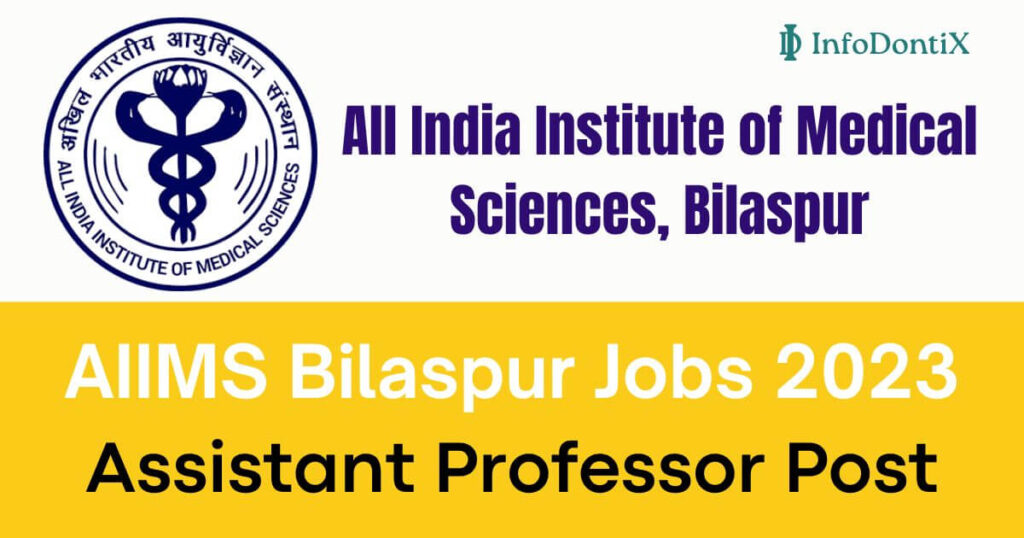 AIIMS Bilaspur Jobs 2023 - Apply Online for Assistant Professor Posts