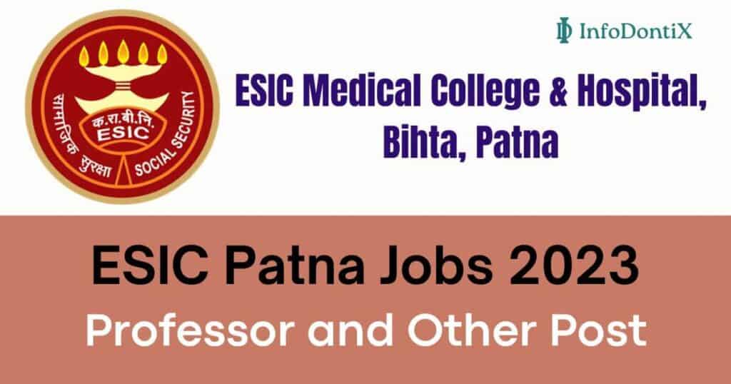 ESIC Patna Jobs 2023